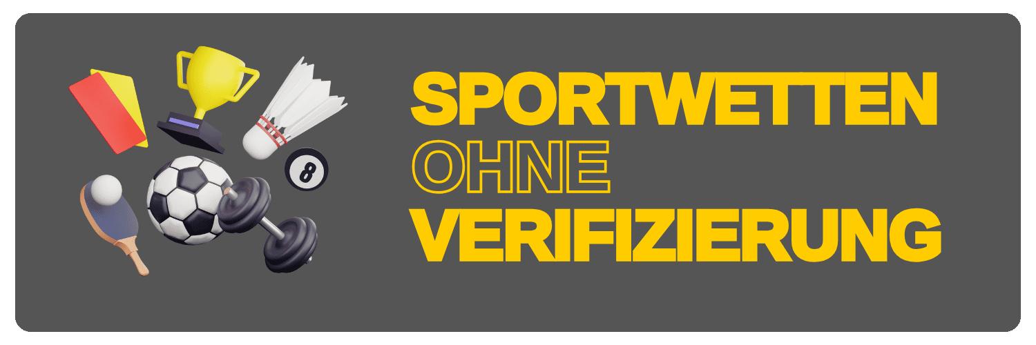 Wetten ohne Verifizierung – Schnelle und unkomplizierte Sportwetten